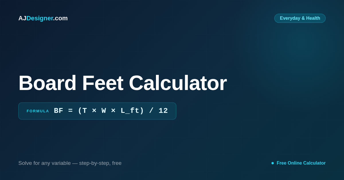 Board Feet Calculator — Lumber Volume in BF for Pricing