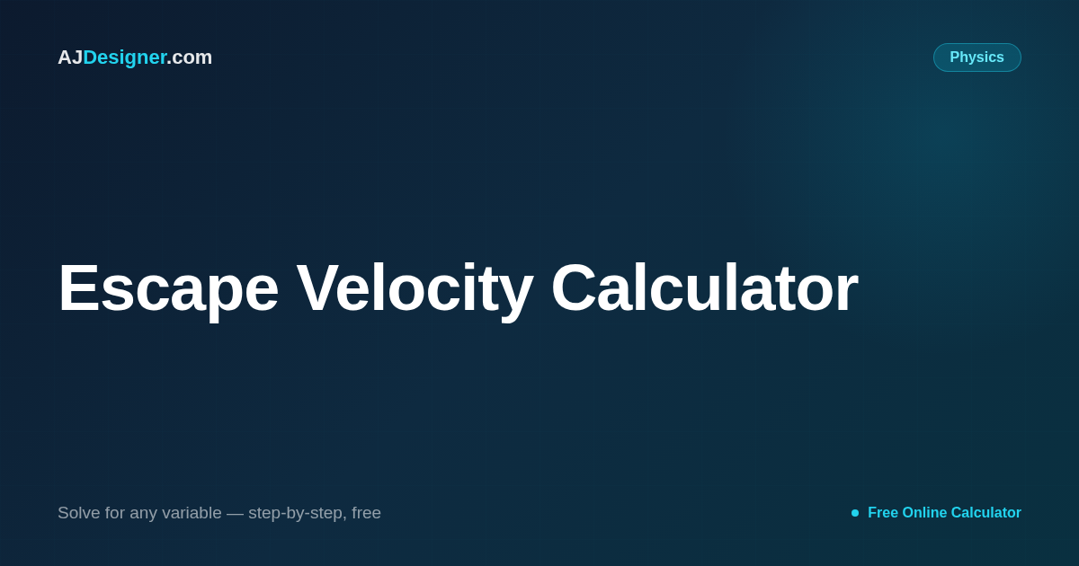 Escape Velocity Calculator — v = √(2GM/R) | Planetary Escape Speed