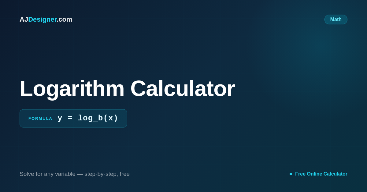 Logarithm Calculator — Log Base 10, 2, or Custom - AJ Designer