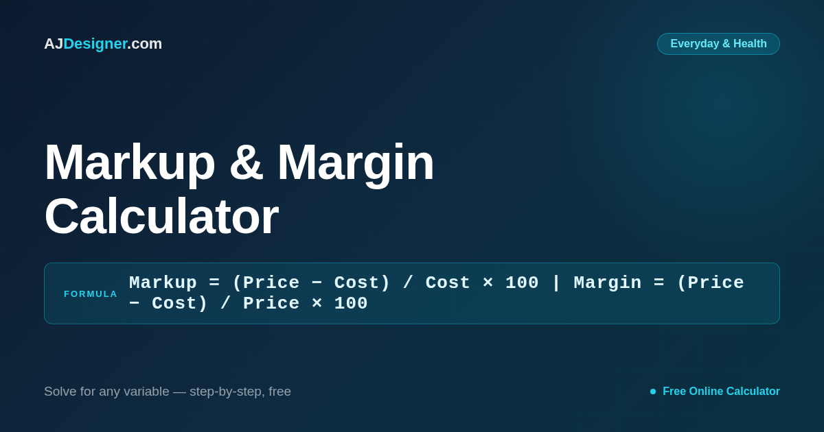Markup & Margin Calculator — Profit Margin, Markup, Cost & Price