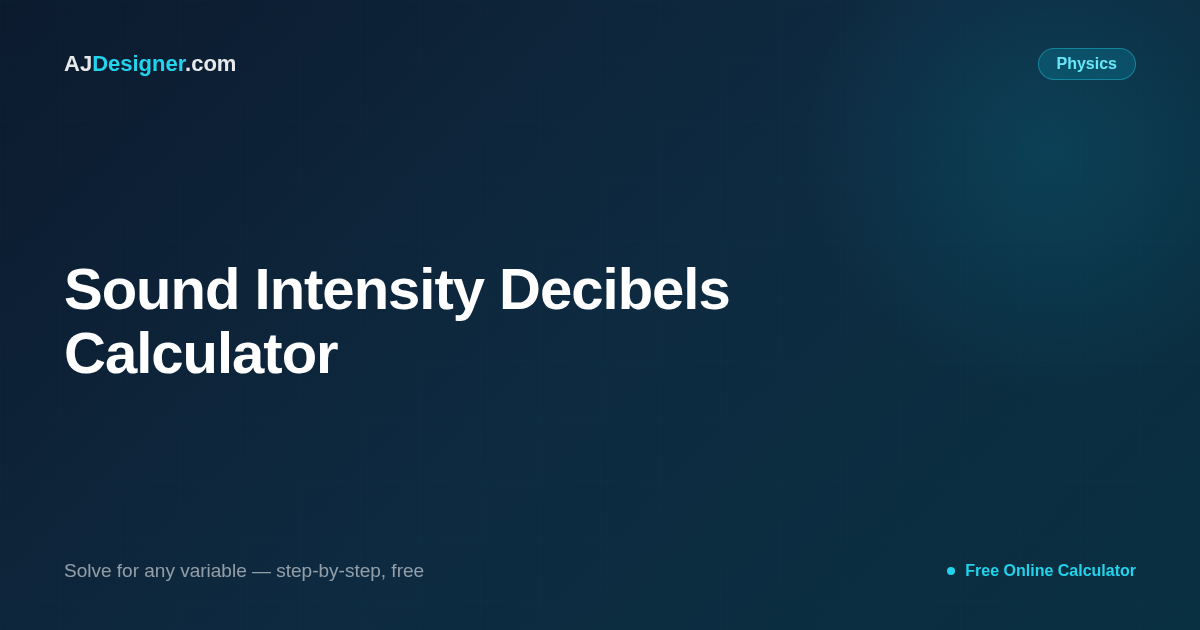 Sound Intensity Decibel Calculator — β = 10 × log₁₀(I / I₀)