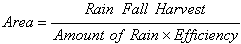 rainfall harvest equation arranged to solve for catchment or roof area